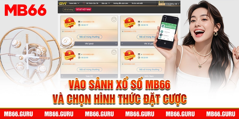 Vào sảnh xổ số MB66 và chọn hình thức đặt cược
